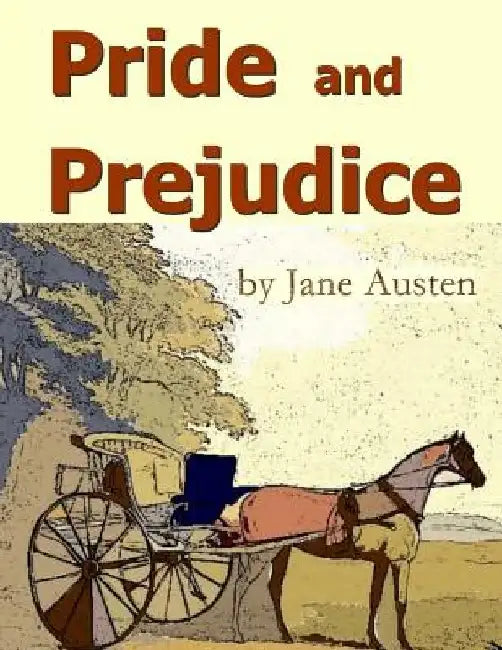 Pride and Prejudice by Jane Austen