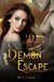 Demon Escape by M. J. Haag