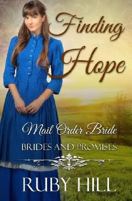 Finding Hope: Mail Order Bride by Ruby Hill