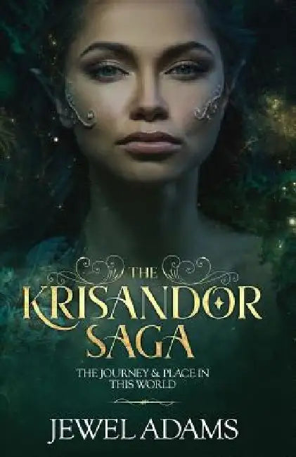 The Krisandor Saga by Jewel Adams