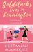 Goldilocks Lives in Leamington: and other tales of university life by Geetanjali Mukherjee