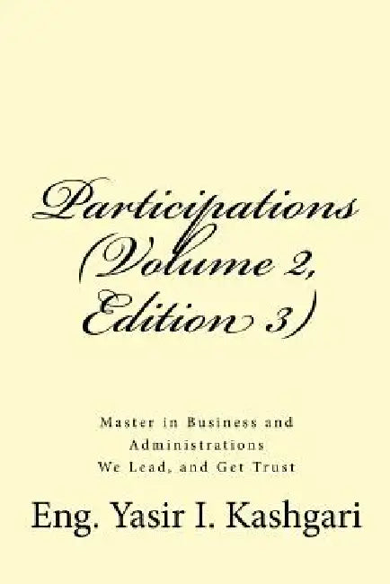 Participations (Volume 2, Edition 3) by Eng Yasir I. Kashgari