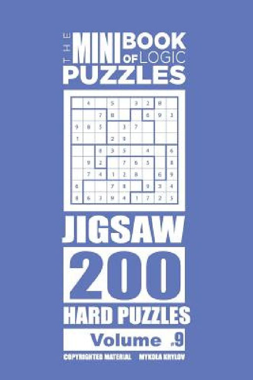 The Mini Book of Logic Puzzles - Jigsaw 200 Hard (Volume 9) by Mykola Krylov