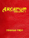 Arcanum: The Great Magical Arcanum (Volume One): A Complete Guide to Systems of Magick & Unification of the Metaphysical Universe (in two volumes) by Joshua Free