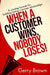 When A Customer Wins, Nobody Loses!: A winning formula for building lasting customer relationships by Satin Publishing