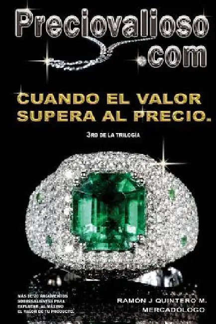 Preciovalioso.com: Cuando el valor supera al precio. by Salas, Reinaldo J.