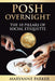 Posh Overnight: The 10 Pillars of Social Etiquette by Maryanne Parker