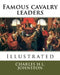 Famous cavalry leaders by Charles H. L. Johnston