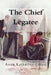 The Chief Legatee by Anna Katharine Green