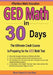 GED Math in 30 Days: The Ultimate Crash Course to Preparing for the GED Math Test by Ava Ross