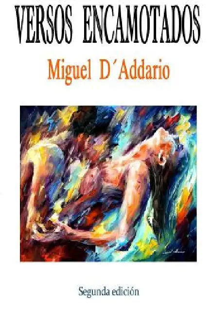 Versos Encamotados: Poesía by Miguel D'Addario