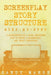 Screenplay Story Structure: Step-by-Step - 2 Manuscripts in 1 Book - Essential Screenplay Structure, Screenplay Format and Suspense Scriptwriting by Sandy Marsh