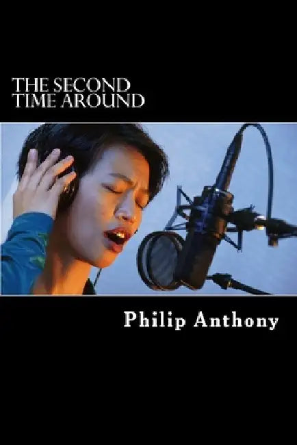 The Second Time Around by Philip Anthony