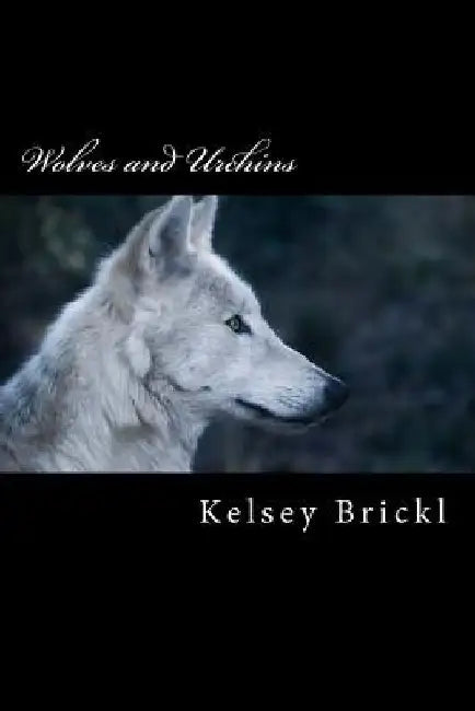 Wolves and Urchins: The Early Life of Inspector Javert by Kelsey Brickl