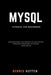 MySQL: MySQL Tutorials for Beginners Basic to Advanced MySQL Languages by Hutten, Dennis