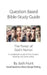 Question-based Bible Study Guide -- The Power of God's Names: Good Questions Have Groups Talking by Josh Hunt
