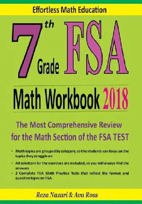 7th Grade FSA Math Workbook 2018: The Most Comprehensive Review for the Math Section of the FSA TEST by Ava Ross