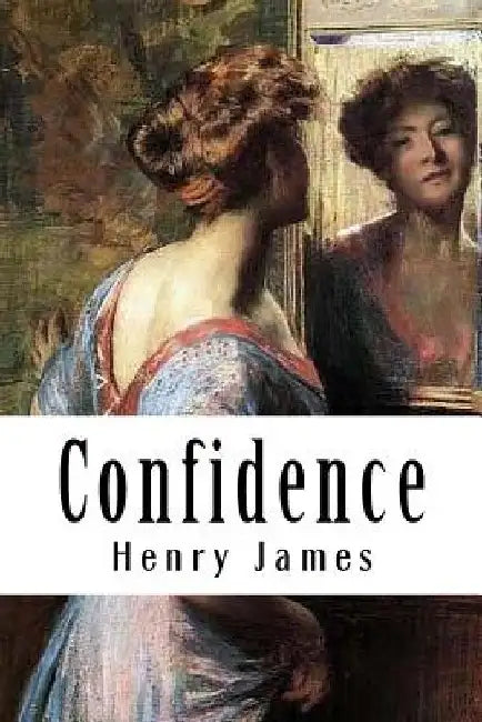 Confidence by Henry James