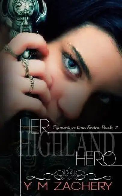 Her Highland Hero by Ym Zachery