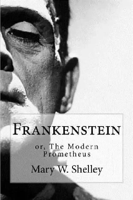 Frankenstein: Or the Modern Prometheus by Bibliophile Pro