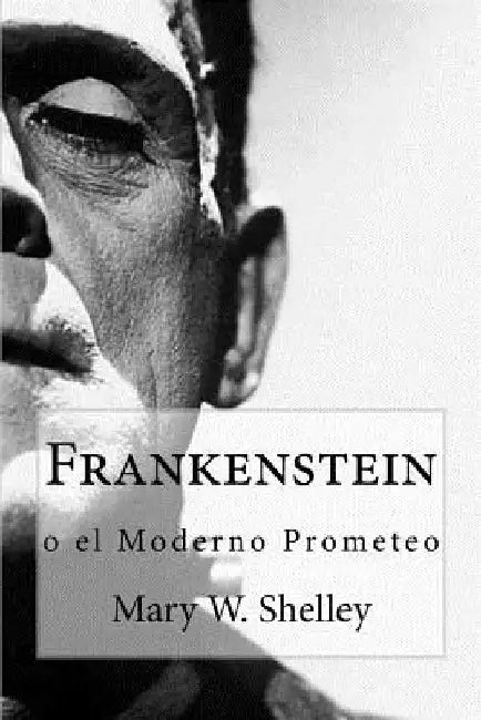 Frankenstein: o el moderno Prometeo by Bibliophile Pro