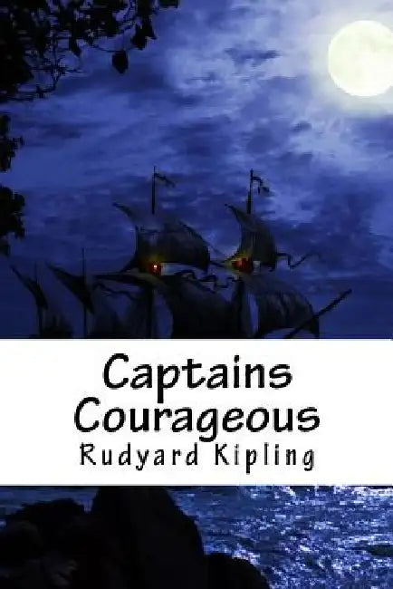 Captains Courageous by Rudyard Kipling