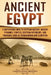 Ancient Egypt: A Captivating Guide to Egyptian History, Ancient Pyramids, Temples, Egyptian Mythology, and Pharaohs such as Tutankhamun and Cleopatra by Captivating History