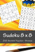 Sudoku 8 X 8 - 250 Hermit Puzzles - Bronze: For You Sudoku Now! by Andrii Pitenko