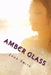 Amber Glass by John D. Smith