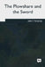 The Plowshare and the Sword by John Trevena