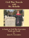Civil War Travels with Ms. Rebelle: A Guide to Civil War Gravesites North and South by Janet L. Greentree