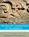 The Greatest Civilizations of the Americas: The History and Culture of the Maya, Aztec, and Inca by Charles River