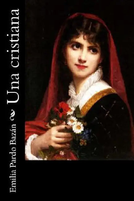 Una cristiana by Pardo Bazán, Emilia