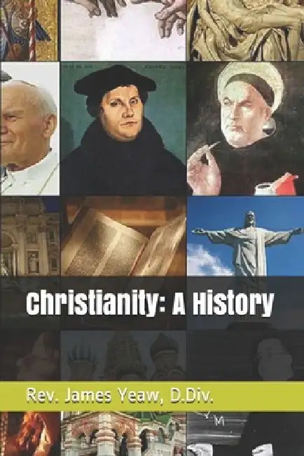 Christianity: A History by Sharon L. Bush