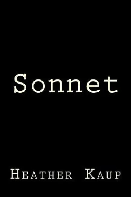 Sonnet by Heather Kaup
