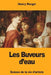 Les Buveurs d'eau by Murger, Henry