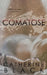 Comatose by Catherine Black