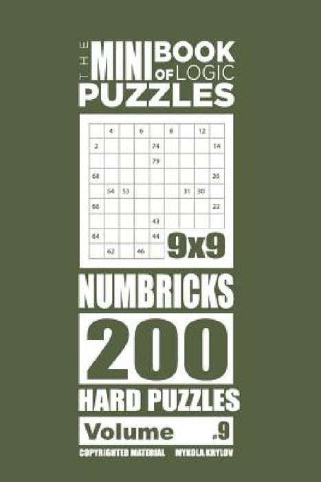 The Mini Book of Logic Puzzles - Numbricks 200 Hard (Volume 9) by Mykola Krylov