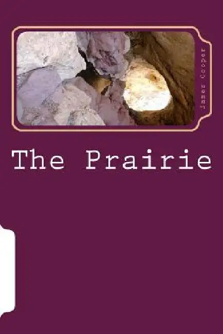 The Prairie by James Fenimore Cooper