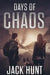Days of Chaos by Jack Hunt