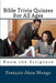 Bible Trivia Quizzes For All Ages: Know the Scripture by Francois Kara Akoa-Mongo Dr