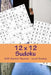 12 X 12 Sudoku - 250 Hermit Puzzles - Level Bronze: Great Option to Relax by Andrii Pitenko