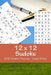 12 X 12 Sudoku - 250 Hermit Puzzles - Level Silver: For Connoisseurs of Sudoku by Andrii Pitenko