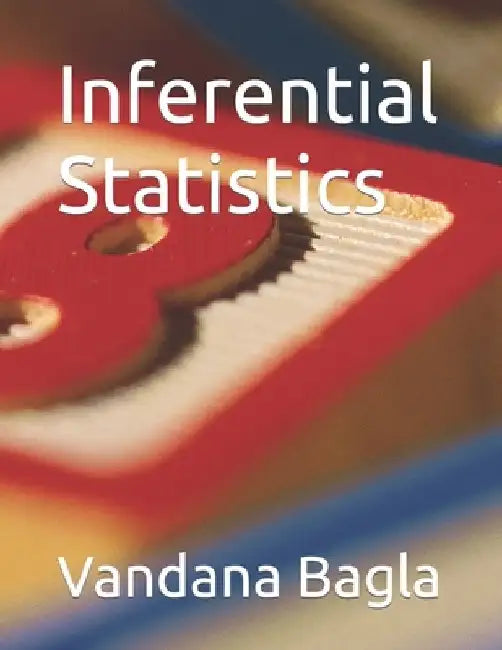 Inferential Statistics by Vandana Bagla