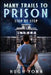 Many Trails to Prison: Step by Step by Hugh Yonn