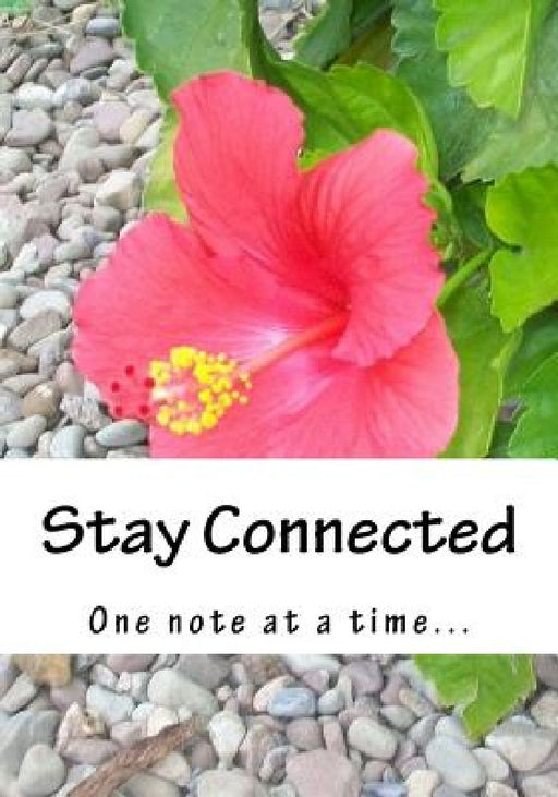 Stay Connected by Lisa M. Buske