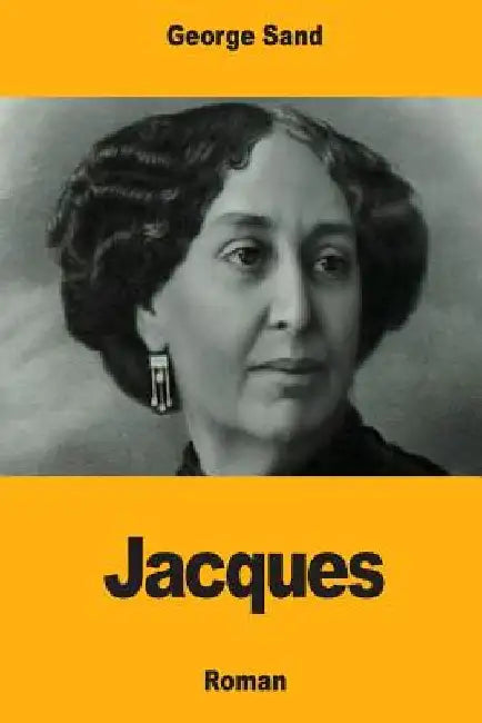 Jacques by Sand, George