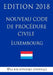 Nouveau Code de procédure civile du Luxembourg - Edition 2018 by La Bibliotheque Juridique