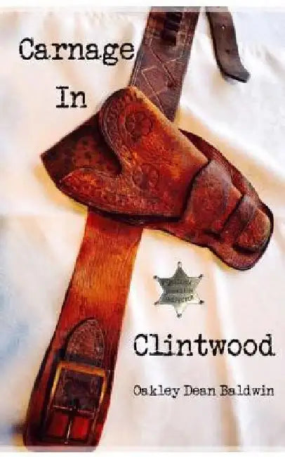 Carnage In Clintwood by Doris Barber Baldwin
