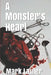 A Monster's Heart by Mark Laufer